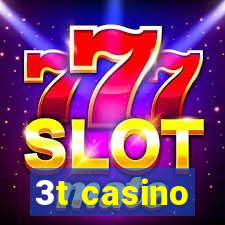 3t casino